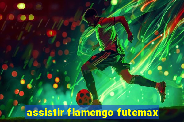 assistir flamengo futemax